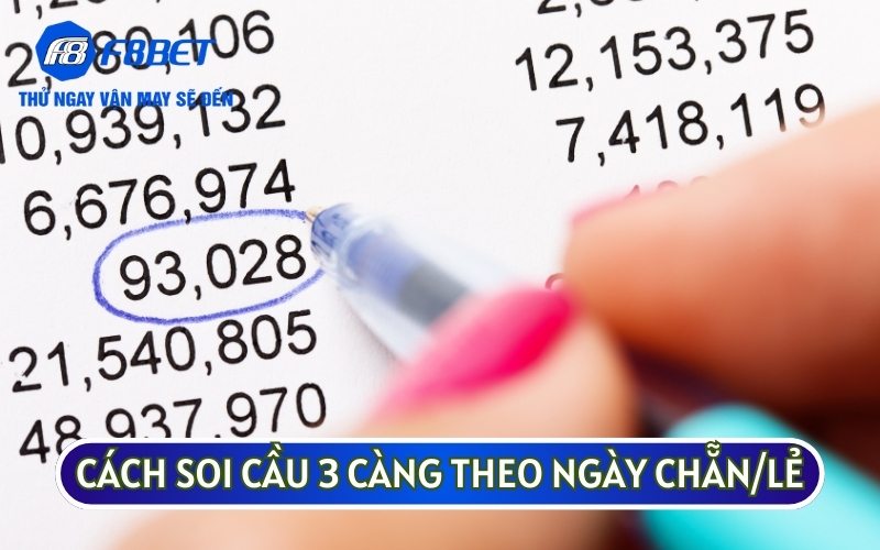 CÁCH SOI CẦU 3 CÀNG theo ngày chẵn lẻ sẽ giúp bạn biết được các con số may mắn